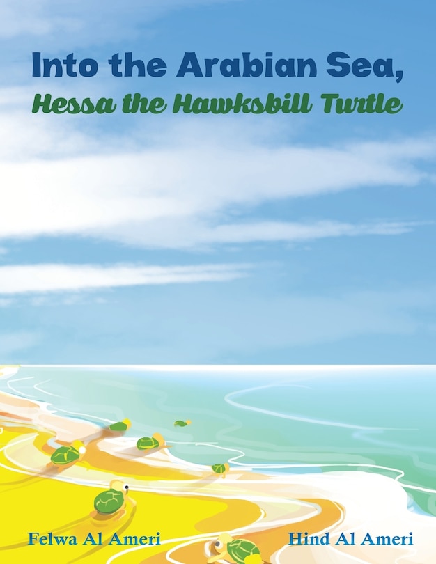 Couverture_Into the Arabian Sea, Hessa the Hawksbill Turtle