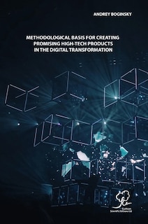 Front cover_Methodological Basis for Creating Promising High-Tech Products in the Digital Transformation