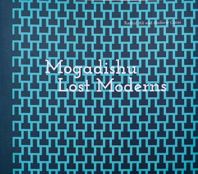 Front cover_Mogadishu: Lost Moderns