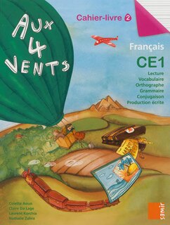 Cahier-livre 2 ce1 - aux 4 vents ce1