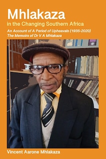 Front cover_Mhlakaza In The Changing Southern Africa