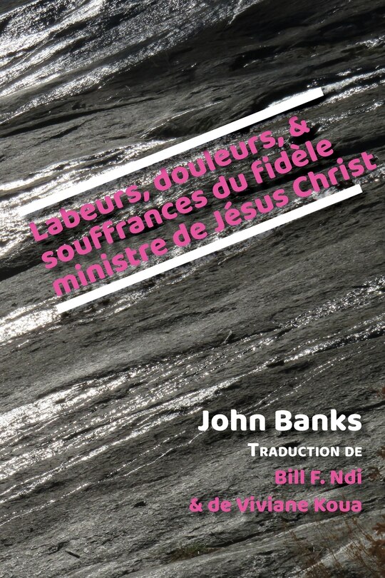 Couverture_Labeurs, Douleurs, Et Souffrances Du Fidèle Ministre De Jésus Christ