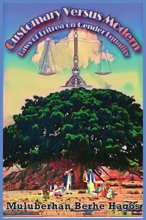 Couverture_Customary Versus Modern Laws of Eritrea on Gender Equality