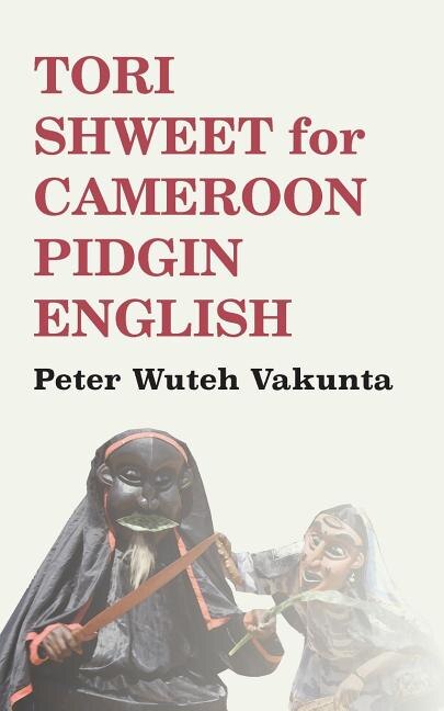 Couverture_Tori Shweet for Cameroon Pidgin English