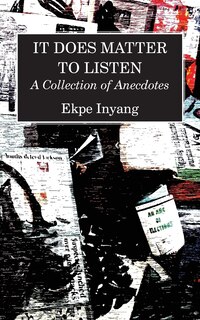It Does Matter To Listen: A Collection of Anecdotes