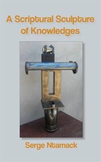 Front cover_A Scriptural Sculpture Of Knowledges