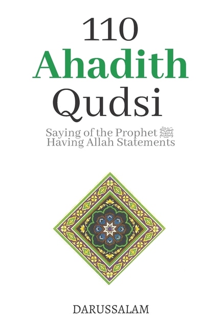 110 Ahadith Qudsi (sacred Hadith): Saying Of The Prophet &#65018; Having Allahs &#65019; Statment