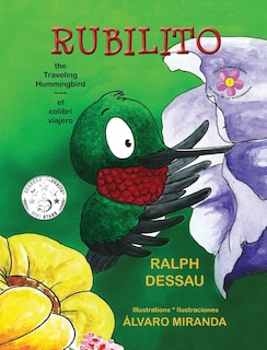 Couverture_Rubilito, the Traveling Hummingbird * Rubilito, El Colibri Viajero