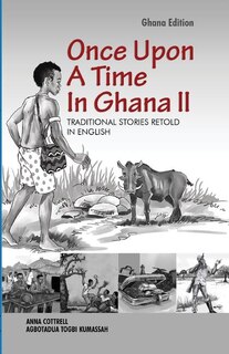 Front cover_Once Upon A Time In Ghana. Second Edition