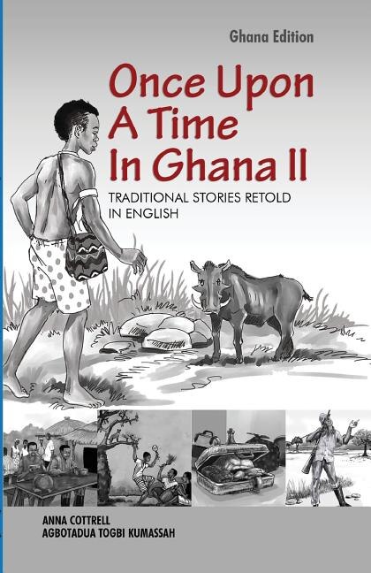 Front cover_Once Upon A Time In Ghana. Second Edition