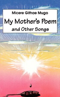 Front cover_My Mother's Poem and Other Songs. Songs and Poems