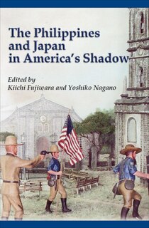 Front cover_The Philippines and Japan in America's Shadow