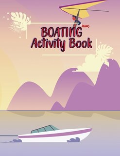 Boating Tracing Alphabet Practice Book: Tracing Alphabet For Preschoolers Practice Book - A Captivating Boating And Alphabet Tracing Letter