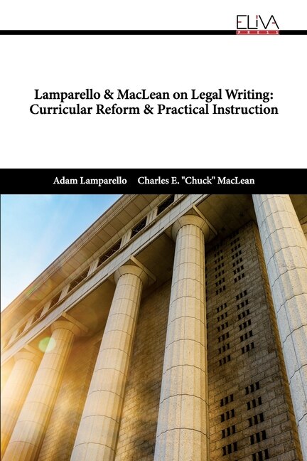 Lamparello & MacLean on Legal Writing: Curricular Reform & Practical Instruction