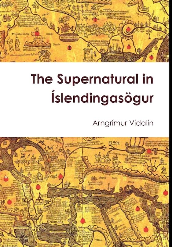 Front cover_The Supernatural in &Iacute;slendingas&ouml;gur