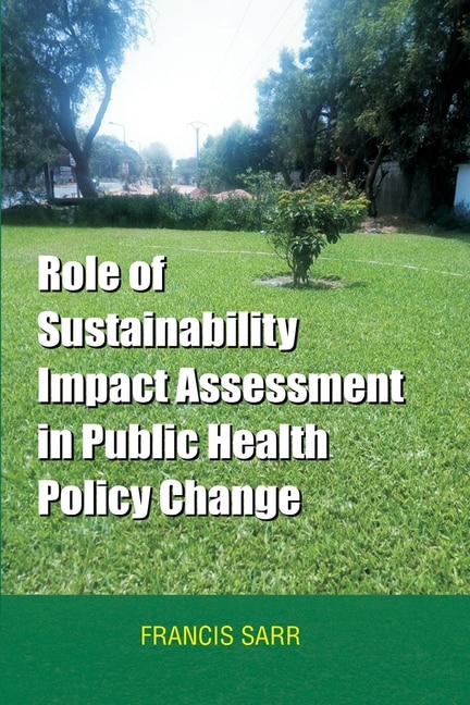 Couverture_Role of Sustainability Impact Assessment in Public Health Policy Change