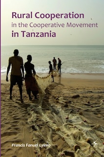 Front cover_Rural Cooperation. In The Cooperative Movement in Tanzania