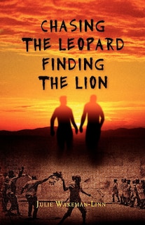 Couverture_Chasing The Leopard Finding The Lion