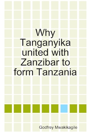 Why Tanganyika united with Zanzibar to form Tanzania