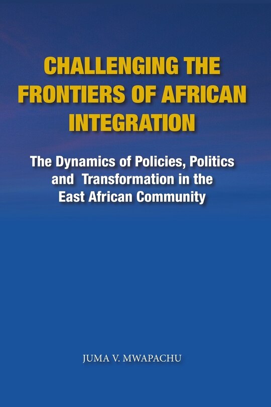 Front cover_Challenging the Frontiers of African Integration