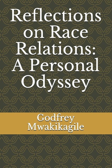 Reflections On Race Relations: A Personal Odyssey