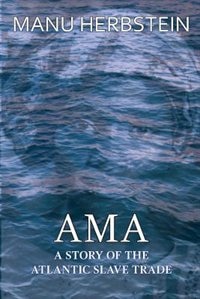 Front cover_Ama, a Story of the Atlantic Slave Trade