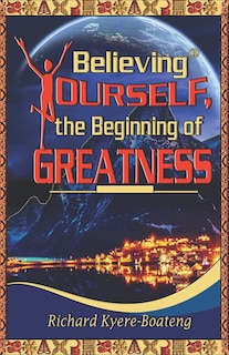 Couverture_Believing Yourself, the Beginning of Greatness
