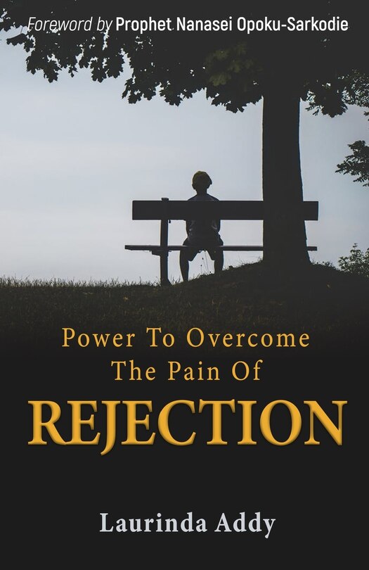 Front cover_Power to Overcome the Pain of Rejection