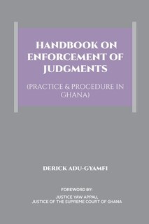 Couverture_Handbook on Enforcement of Judgments (Practice & Procedure in Ghana)