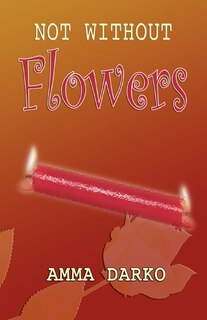 Front cover_Not Without Flowers