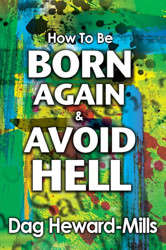 Front cover_How to be Born Again and avoid Hell