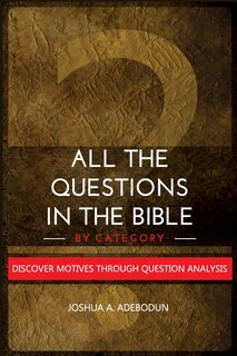 Front cover_All The Questions In The Bible -By Category.