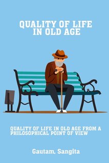 Couverture_Quality of life in old age from a philosophical point of view