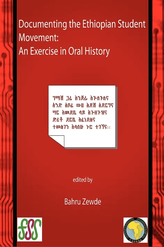 Documenting The Ethiopian Student Movement. An Exercise In Oral History