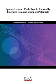 Couverture_Symmetries and Their Role in Rationally Extended Real and Complex Potentials
