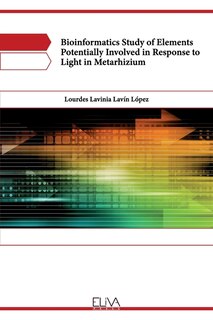 Couverture_Bioinformatics study of elements potentially involved in response to light in Metarhizium