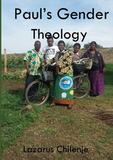 Front cover_Paul's Gender Theology and the Ordained Women's Ministry in the CCAP in Zambia