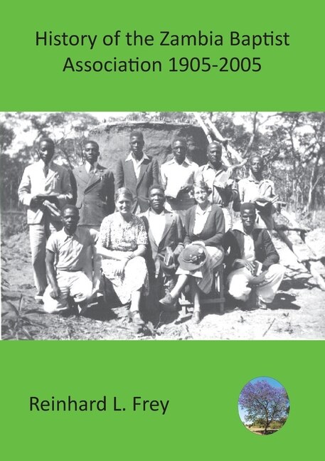Front cover_History of the Zambia Baptist Association 1905-2005