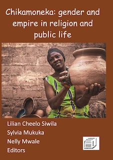 Chikamoneka!: Gender and Empire in Religion and Public Life