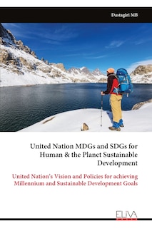 Front cover_United Nation MDGs and SDGs for Human & the Planet Sustainable Development
