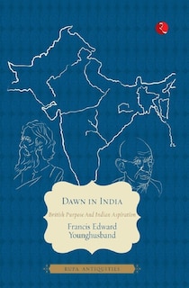 Sample content_Dawn in India: British purpose and Indian Aspiration