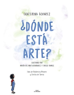 Aperçu du contenu_¿Dónde está arte? / Where Is Art?