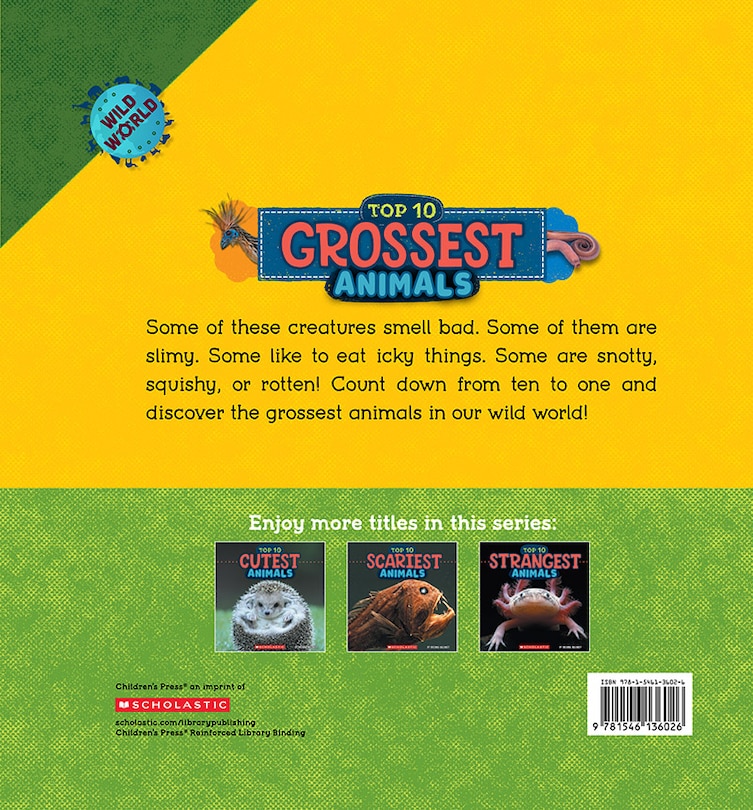 Couverture arrière_Grossest Animals (Wild World: Top 10)
