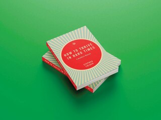 Sample content 2_How to Thrive in Hard Times