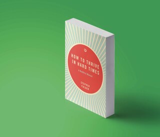 Sample content 3_How to Thrive in Hard Times