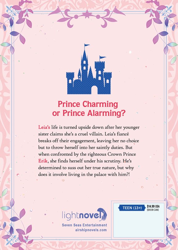 Back cover_I Abandoned My Engagement Because My Sister is a Tragic Heroine, but Somehow I Became Entangled with a Righteous Prince (Light Novel) Vol. 1