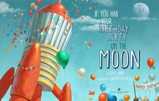 Sample content_If You Had Your Birthday Party On The Moon