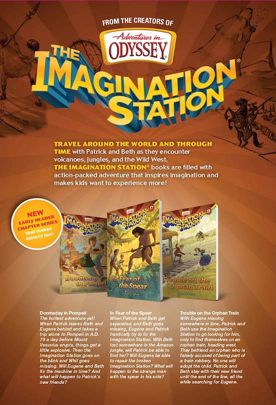 Back cover_Imagination Station Books 3-pack: Doomsday In Pompeii / In Fear Of The Spear / Trouble On The Orphan Train