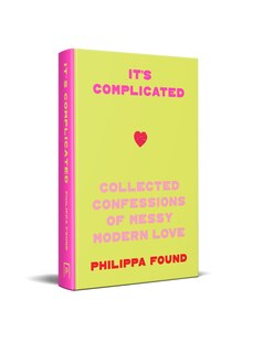 Sample content_It’s Complicated: Confessions of messy modern love