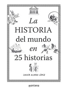 Sample content_La Historia Del Mundo En 25 Historias / The History Of The World In 25 Stories